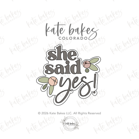 She Said Yes Plaque Cookie Cutter